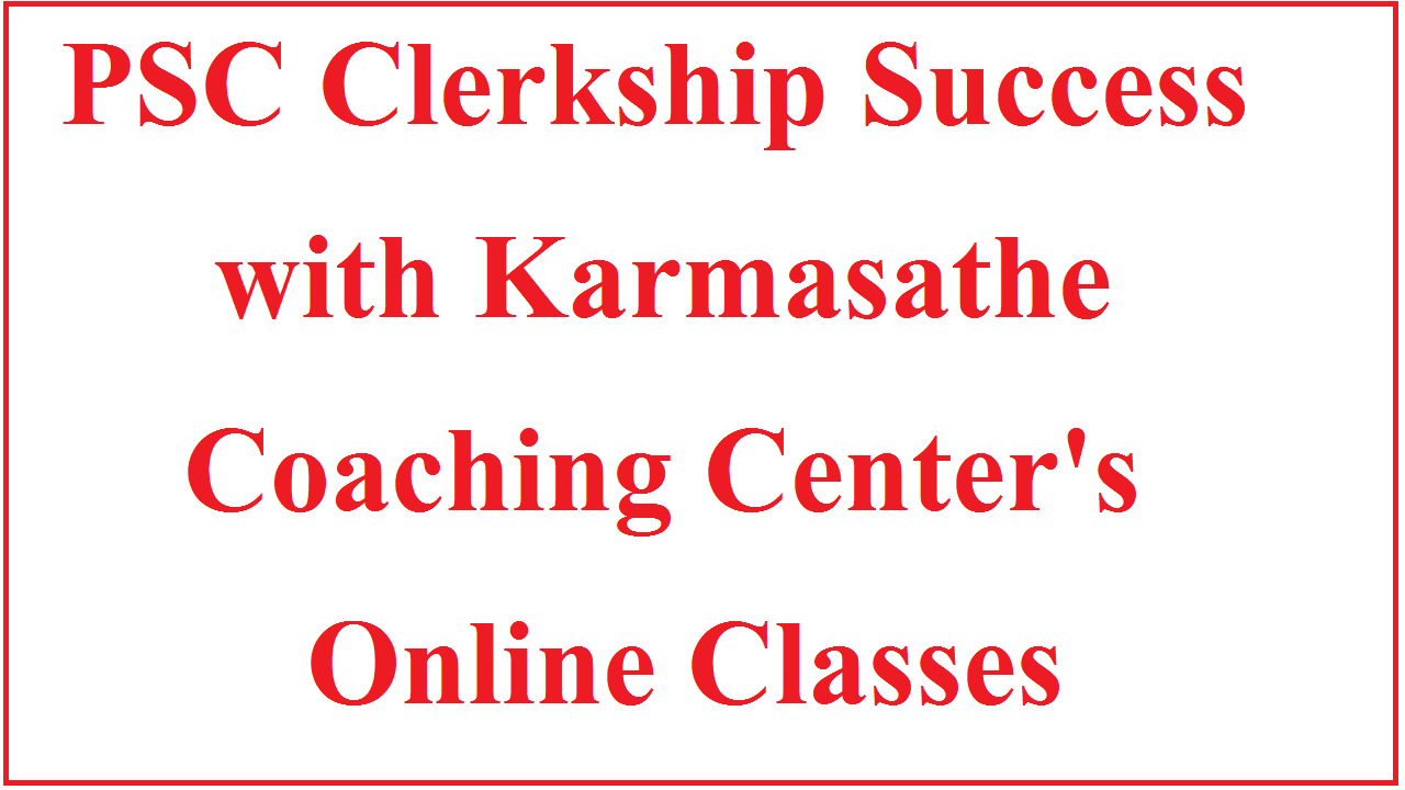 PSC Clerkship Online Coaching at Karmasathe Coaching Center